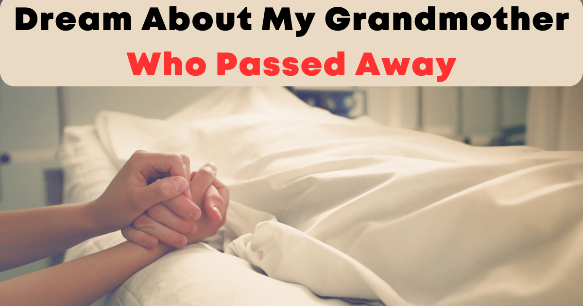 Dream About My Grandmother Who Passed Away