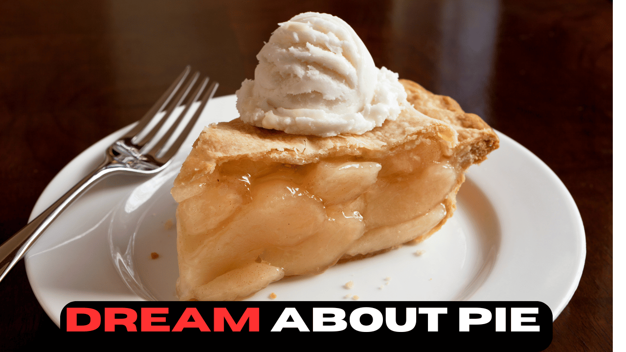 Dream About Pie