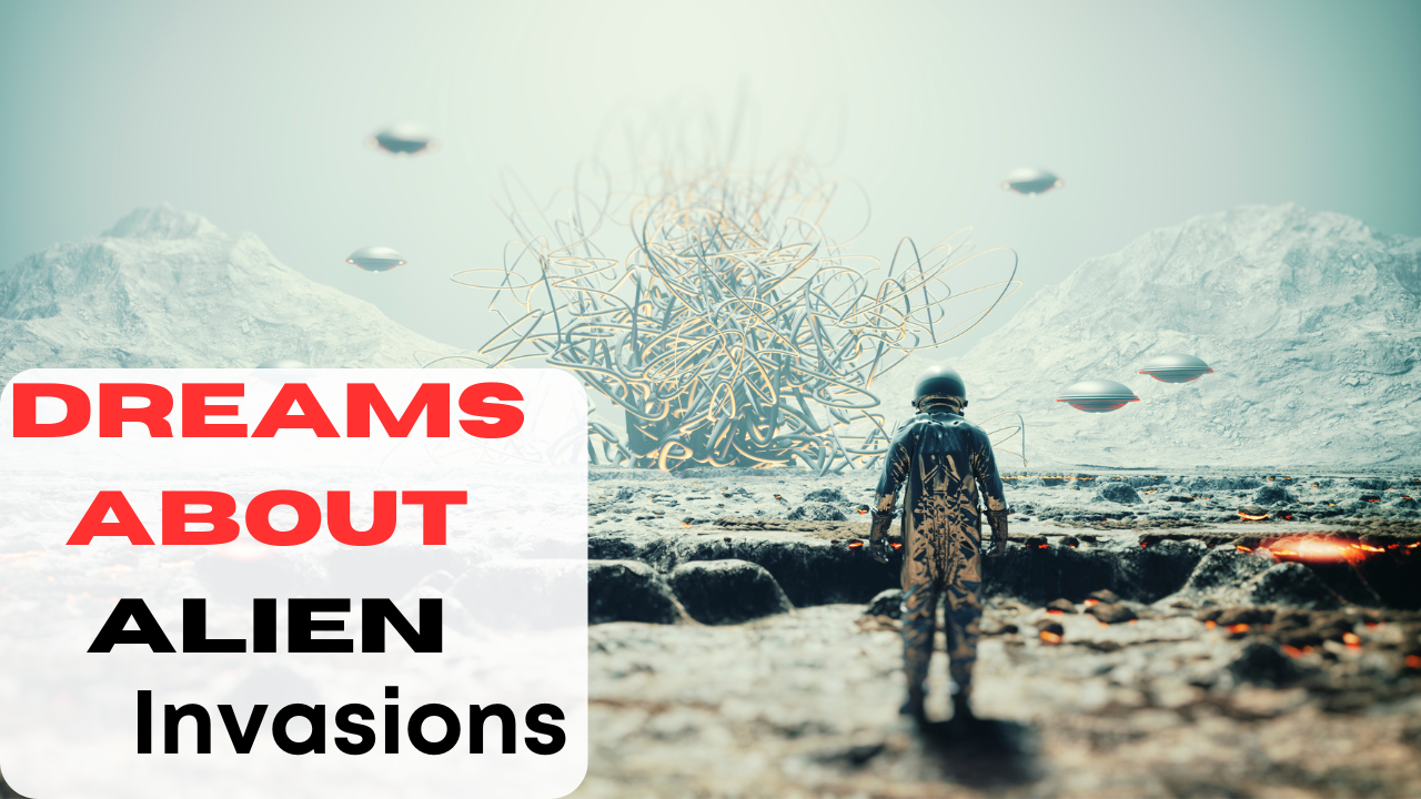 Dreams About Alien Invasions