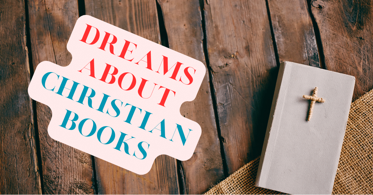 Dreams About Christian Books