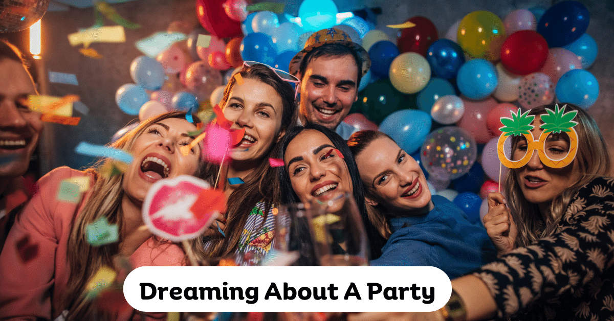 dreaming about a party