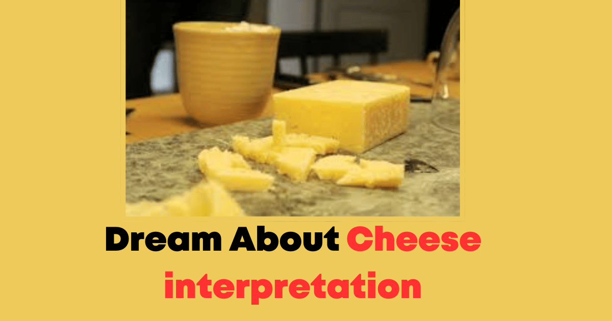 Dream About Cheese interpretation