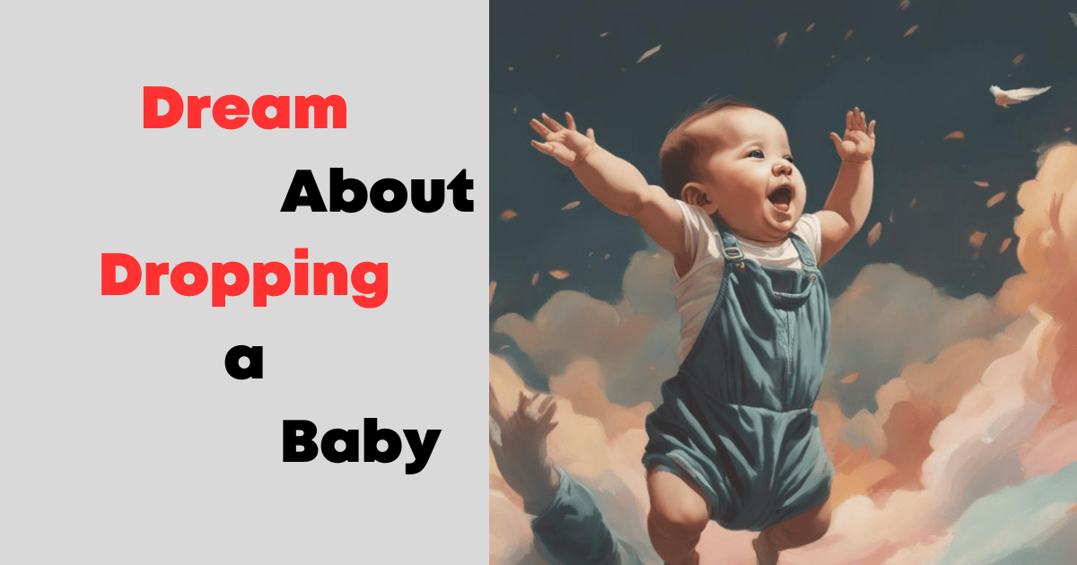 Dream About Dropping a Baby