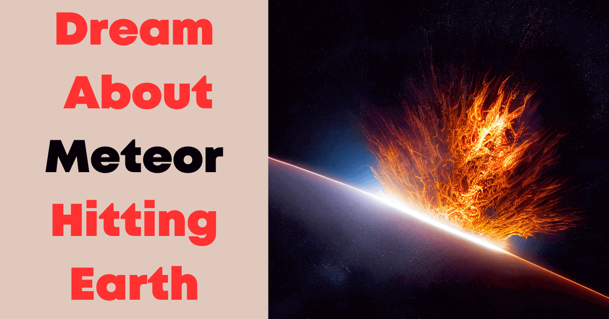 Dream About Meteor Hitting Earth