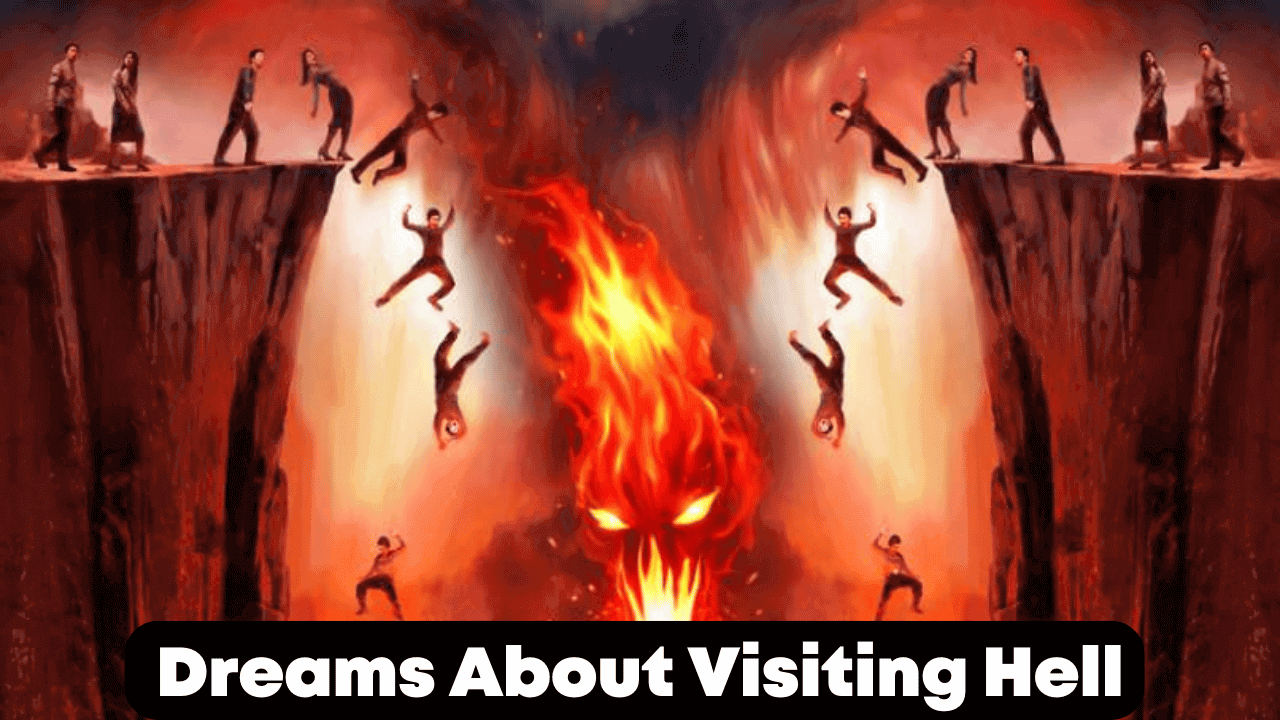 Dreams About Visiting Hell