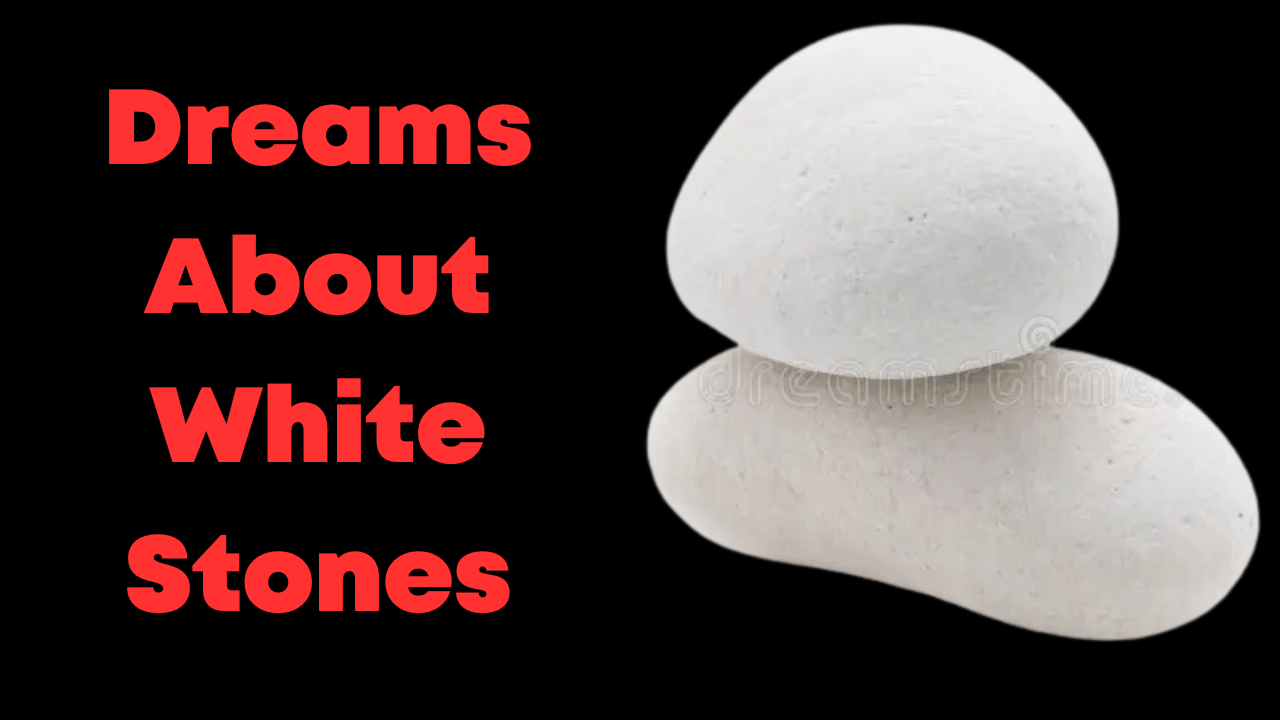 Dreams About White Stones