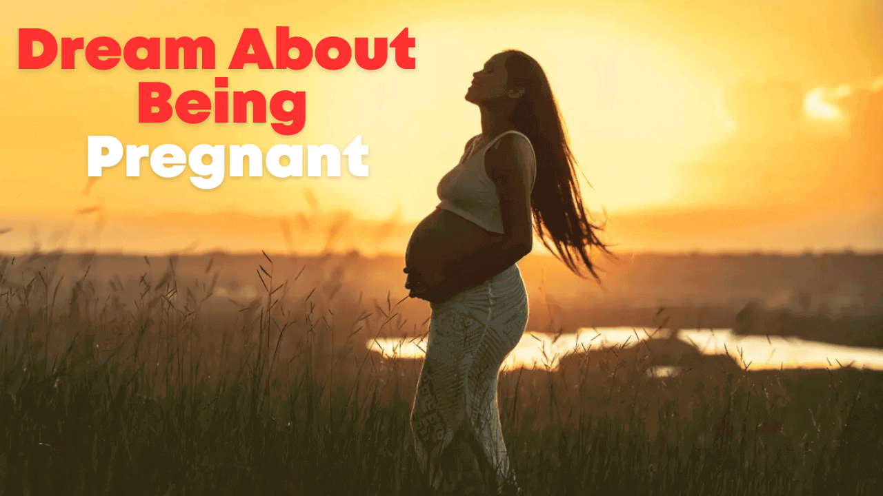 Dream About Being Pregnant