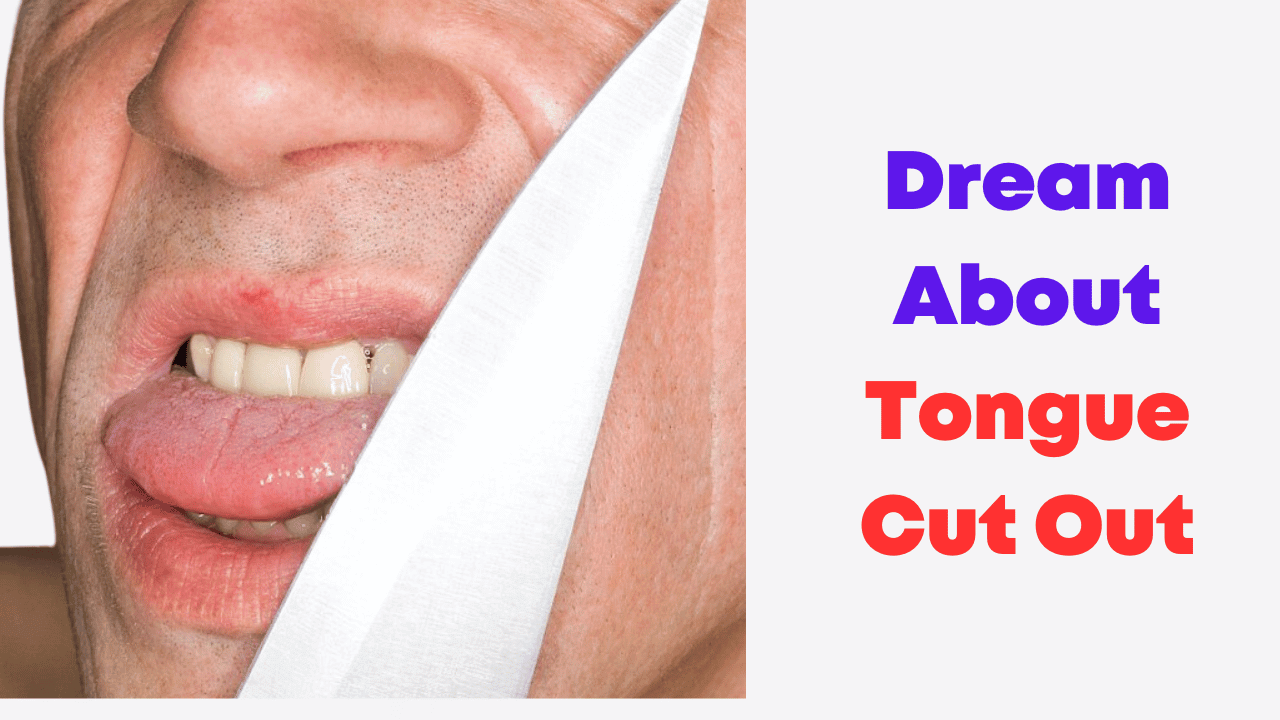 Dream About Tongue Cut Out