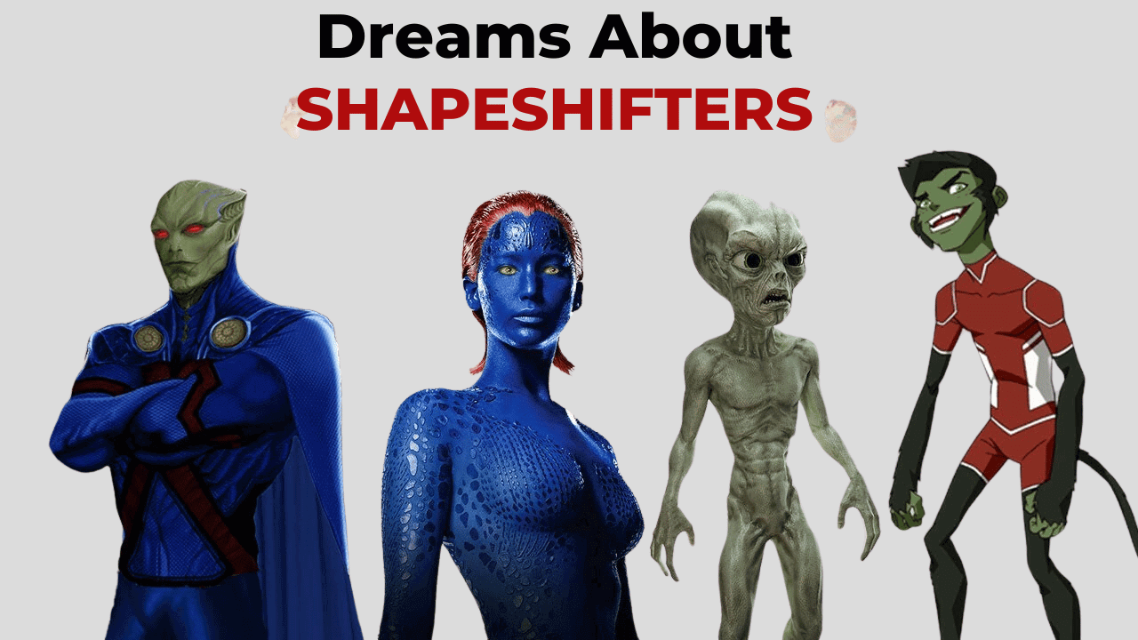 Dreams About Shapeshifters